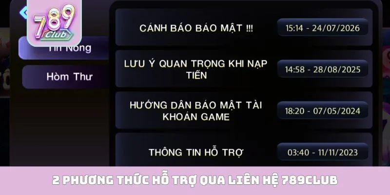 2 phương thức hỗ trợ qua liên hệ 789club