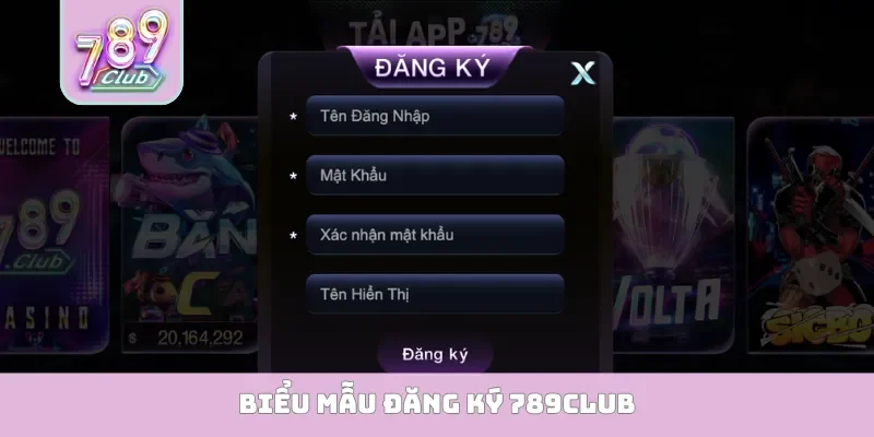 Biểu mẫu đăng ký 789Club