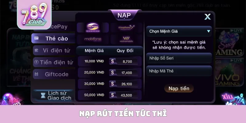 Nạp rút tiền tức thì